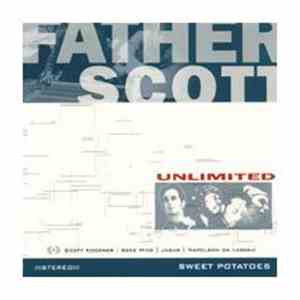 Father Scott Unlimited - Sweet Potatoes FLAC