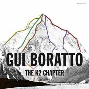Gui Boratto - The K2 Chapter FLAC