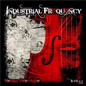 Industrial Frequency - Versus Overdrive FLAC