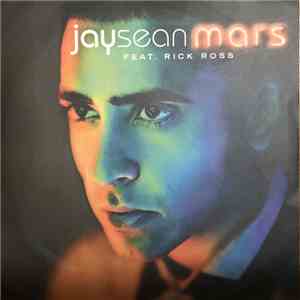 Jay Sean Featuring Rick Ross - Mars FLAC