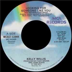 Kelly Willis - Looking For Someone Like You (Remixed Version) FLAC