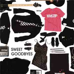 Krezip - Sweet Goodbyes FLAC