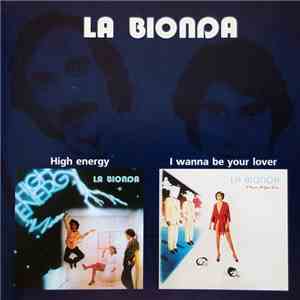 La Bionda - High Energy / I Wanna Be Your Lover FLAC