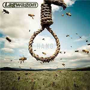 Lagwagon - Hang FLAC