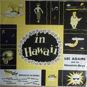 Les Adams And His Honolulu Boys - In Hawaii FLAC