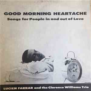 Lucien Farrar - Good Morning Heartache FLAC