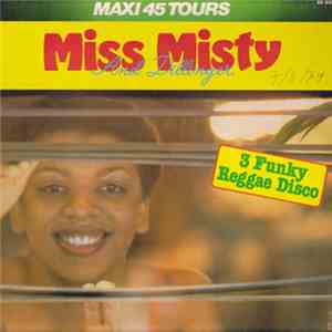 Miss Misty And Dillinger - Set My Heart On Fire / Can't Stop / Dance, Dance, Dance FLAC