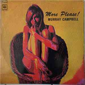 Murray Campbell - More Please FLAC
