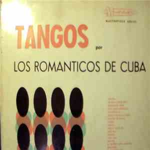 Orquestra Românticos De Cuba - Tangos Por Los Románticos De Cuba FLAC