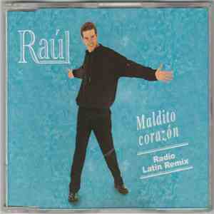 Raúl  - Maldito Corazón (Radio Latin Remix) FLAC