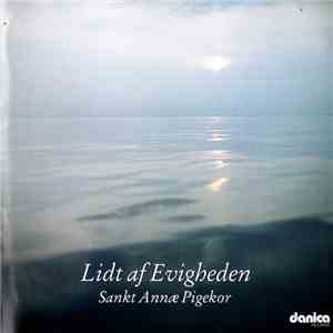 Sankt Annæ Pigekor - Lidt Af Evigheden FLAC