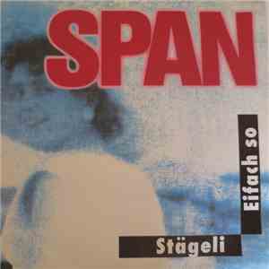Span - Stägeli / Eifach So FLAC