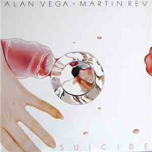Suicide - Suicide: Alan Vega · Martin Rev FLAC