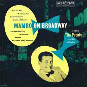 Tito Puente And His Orchestra - Mambo On Broadway FLAC