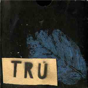 Trú - Trú FLAC