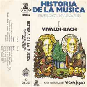 Various - Historia De La Musica-Figuras Estelares-1-Vivaldi-Bach FLAC