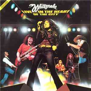 Whitesnake - Live... In The Heart Of The City FLAC