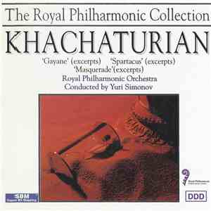 Yuri Simonov, Aram Khatchaturian - GAYANEH, SPARTACUS, MASKERADOE FLAC