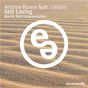Andrea Roma Feat. Leusin - Still Loving FLAC