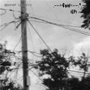 Apparent Symmetry - Void (EP) FLAC