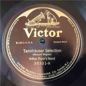 Arthur Pryor's Band - Tannhauser Selection / Madame Butterfly Selection - No. 2 FLAC