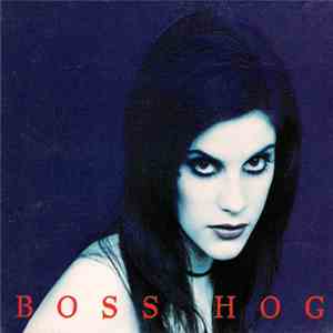 Boss Hog - Girl+ FLAC