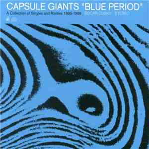 Capsule Giants - Blue Period FLAC