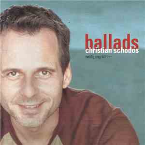 Christian Schodos, Wolfgang Köhler - Ballads FLAC