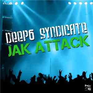 Deep 6 Syndicate - Jak Attack FLAC