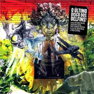 Delfins - A Solidão Do Sonhador E Outros Voos Do Grande Urso Branco FLAC
