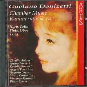 Gaetano Donizetti - Chamber Music Vol.2 Harp, Cello, Flute, Oboe, Trios FLAC
