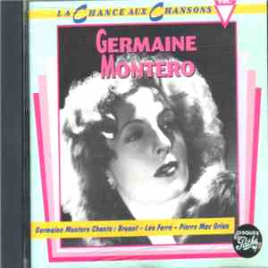Germaine Montero - Germaine Montero Chante : Bruant - Léo Ferré - Pierre Mac Orlan FLAC