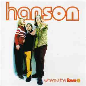 Hanson - Where's The Love FLAC
