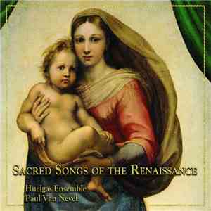 Huelgas-Ensemble - Sacred Songs Of The Renaissance FLAC