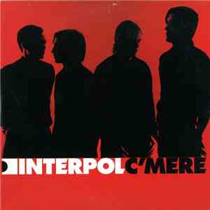 Interpol - C'Mere FLAC