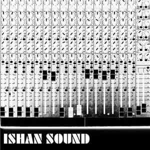 Ishan Sound - Ishan Sound FLAC