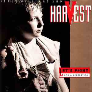 Jerry Williams And Harvest - Let's Fight For A Generation FLAC