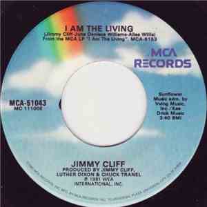 Jimmy Cliff - I Am The Living / Love Again FLAC
