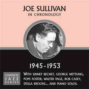 Joe Sullivan - In Chronology - 1945-1953 FLAC