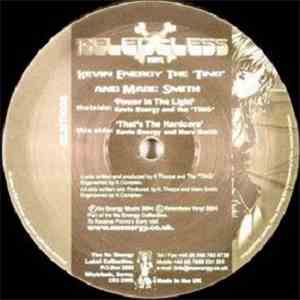 Kevin Energy, The TING And Marc Smith - Power In The Light / That's The Hardcore FLAC