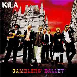 Kíla - Gamblers' Ballet FLAC