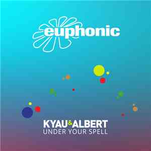 Kyau & Albert - Under Your Spell FLAC