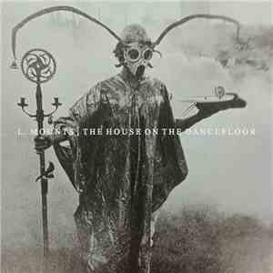 L. Mounts - The House On The Dancefloor FLAC