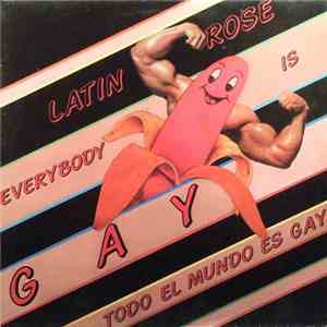 Latin Rose - Everybody's Gay FLAC