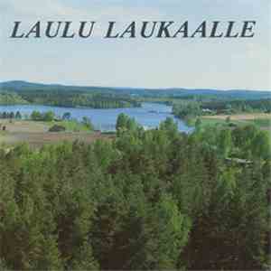 Laukaan Kuoro, Hannu Wacklin - Laulu Laukaalle FLAC