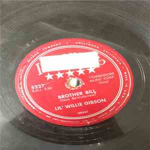 Lil Willie Gibson - Brother Bill FLAC