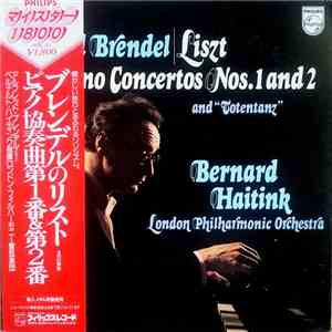 Liszt, Alfred Brendel, The London Philharmonic Orchestra ,London Philharmonic Orchestra Bernard Haitink - Piano Concertos Nos. 1 & 2 And "Totentanz" FLAC