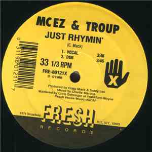 MC EZ & Troup - Just Rhymin' / Get Retarded FLAC