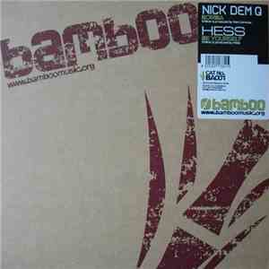 Nick Dem Q / Hess - Bomba / Be Yourself FLAC