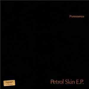 Puressence - Petrol Skin E.P. FLAC